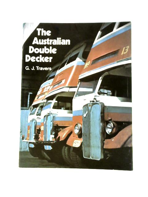 The Australian Double Decker By G. J. Travers