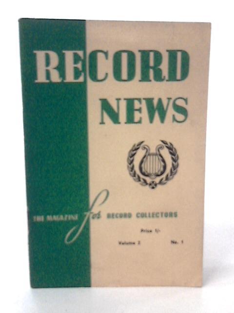 Record News: The Magazine for Record Collectors Volume 2 No 1 par J Freestone (ed.)