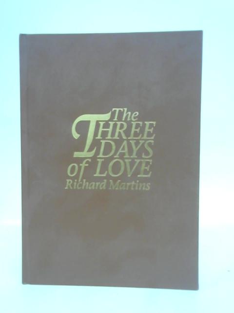 Three Days of Love par Richard Martins