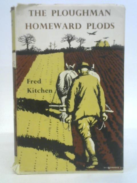 The Ploughman Homeward Plods By Kitchen