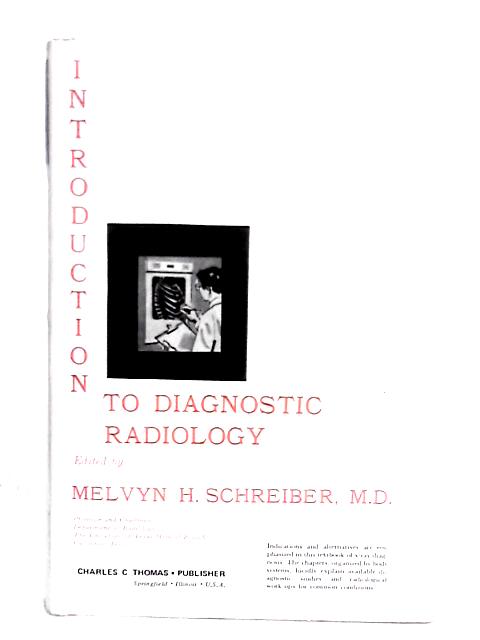 Introduction to Diagnostic Radiology By Melvyn H Schreiber (Ed.)