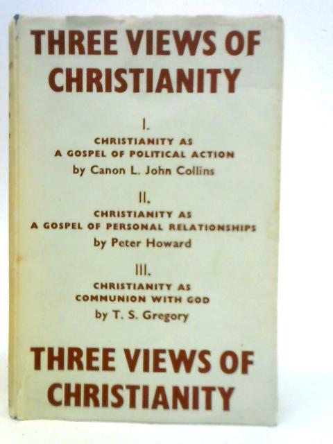 Three Views of Christianity By Various