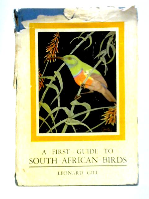 A First Guide to South African Birds By E. L. Gill