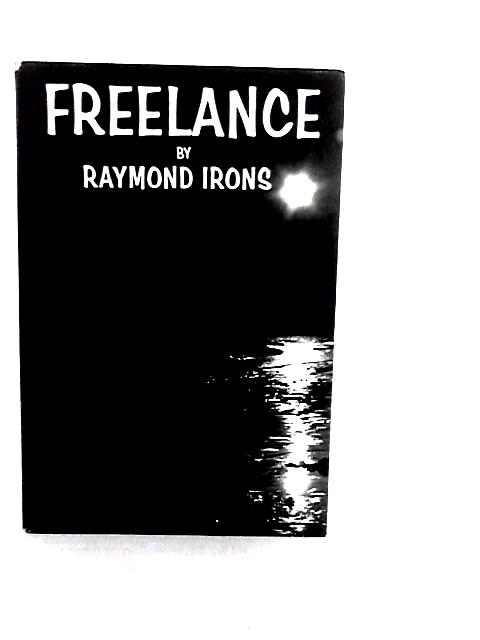 Freelance By Raymond Irons