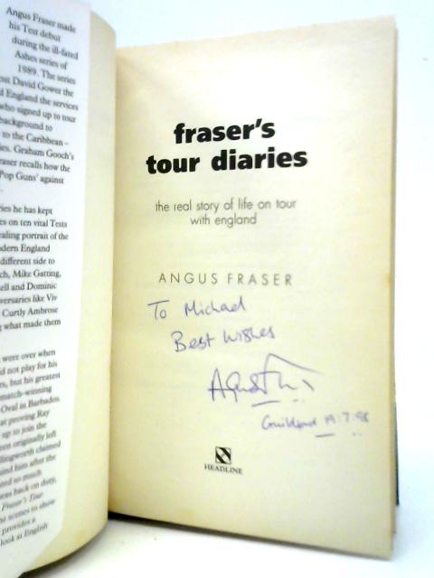 Fraser's Tour Diaries: The Real Story of Life on Tour with England von Angus Fraser