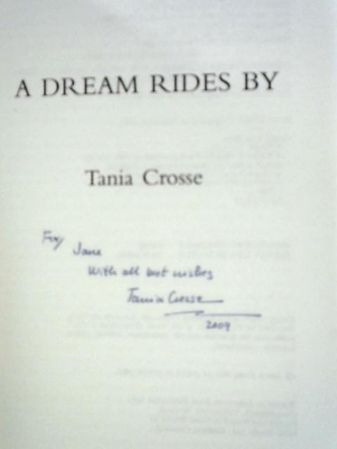 A Dream Rides By By Tania Crosse