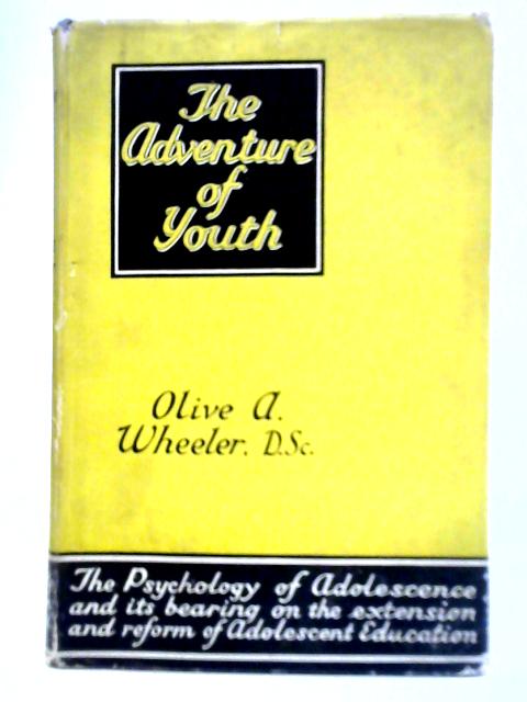 The Adventure of Youth von Olive A. Wheeler