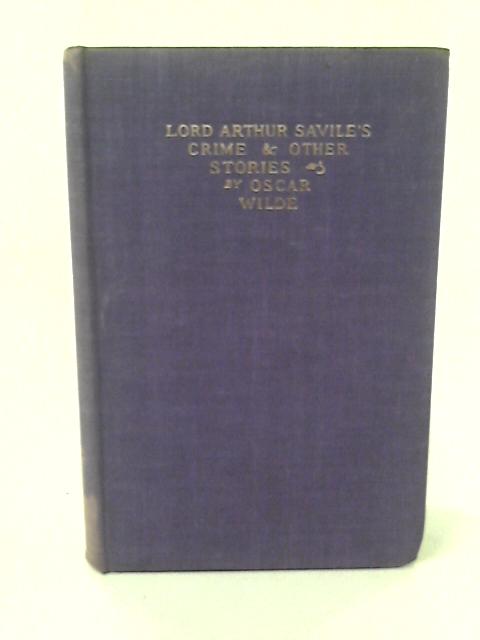 Lord Arthur Savile's Crime and Other Stories By Wilde Oscar