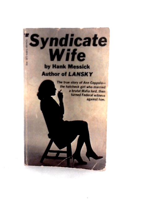 Syndicate Wife By Hank Messick