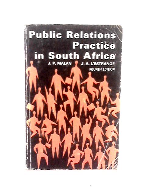 Public Relations Practice in South Africa By J. P. Malan