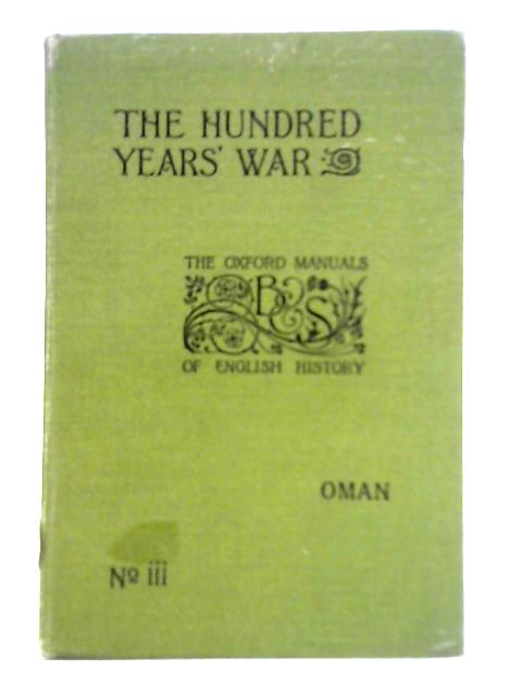 England and the Hundred Years' War By C. W. C. Oman