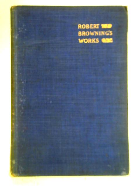 Dramatic Romances Christmas-Eve and Easter-Day - The Poetical Works - Vol. V By Robert Browning