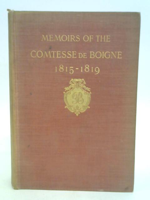 Memoirs of the Comtesse de Boigne By M. Charles Nicoullaud