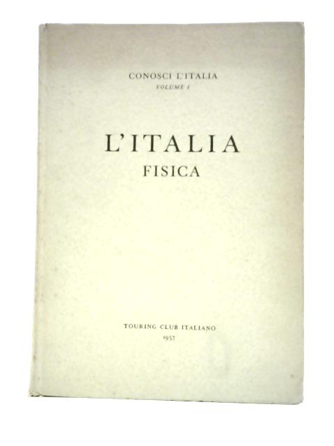 L'Italia Fisica By Aldo Sestini et al