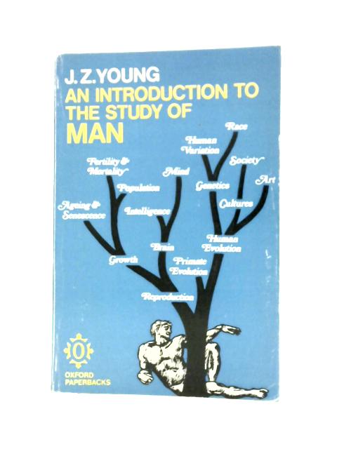 An Introduction to the Study Man von J. Z. Young