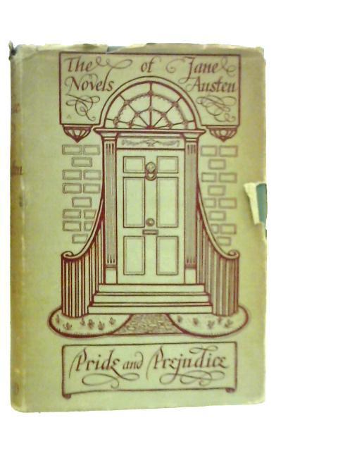 The Novels of Jane Austen: The Text Based on Collation of the Early Editions in Five Volumes - Volume II, Pride and Prejudice By Jane Austen