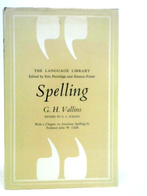 Spelling By G.H.Vallins