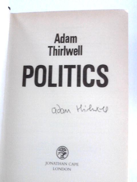 Politics von Adam Thirlwell