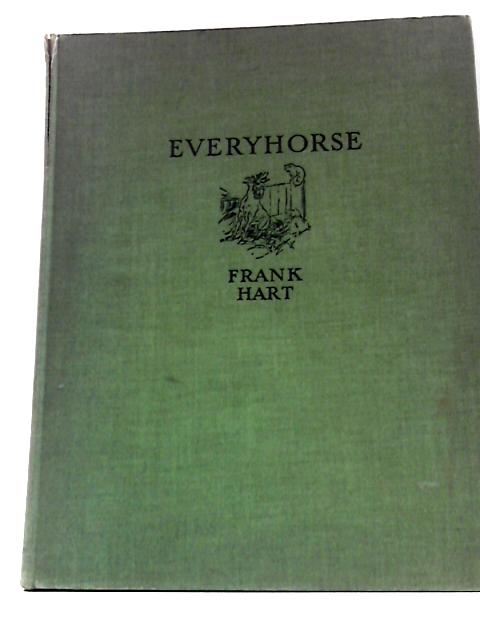 Everyhorse By Frank Hart