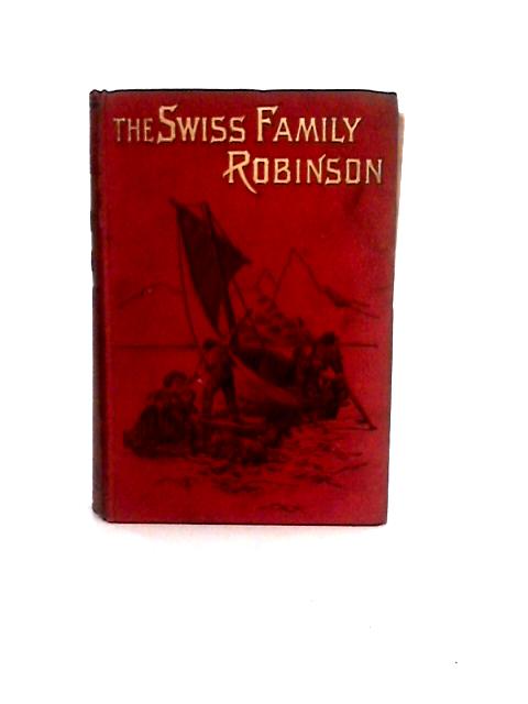 The Swiss Family Robinson von J. Bonnett