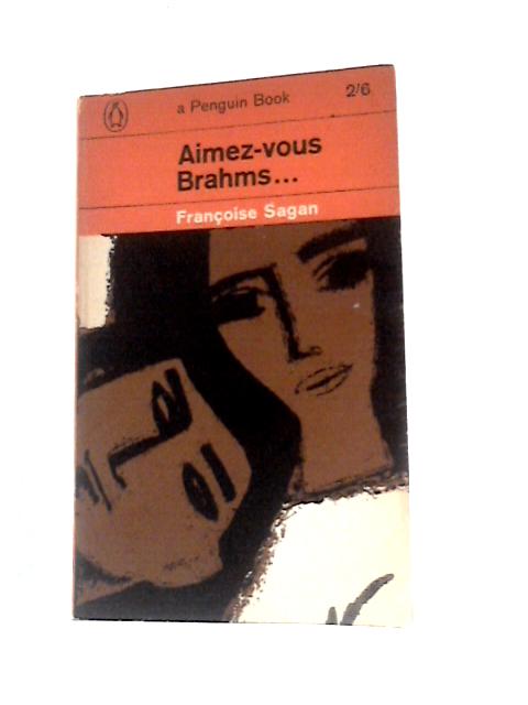 Aimez-vous Brahms By Francoise Sagan