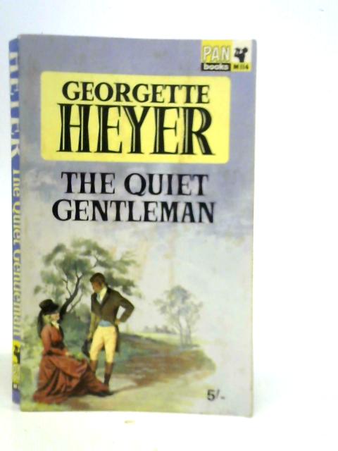 The Quiet Gentleman By Georgette Heyer