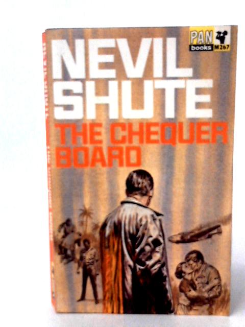 The Chequer Board By Nevil Shute