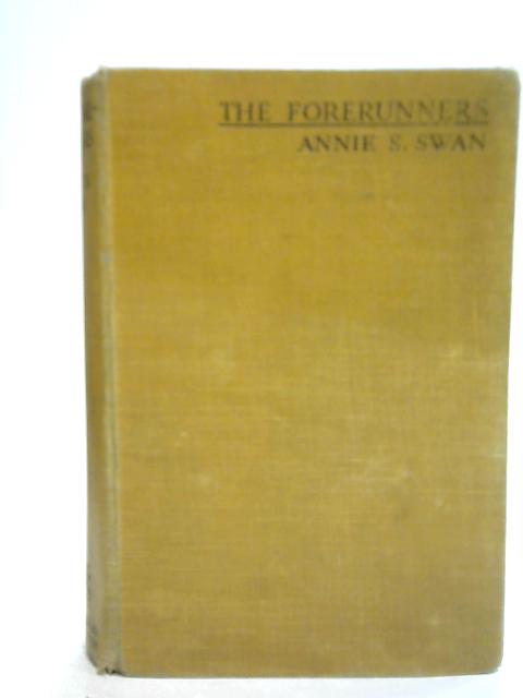 The Forerunners von Annie S Swan