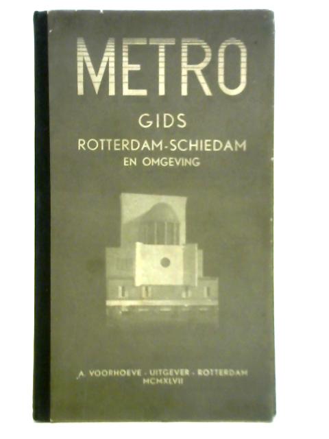 Metro Gids Rotterdam - Schiedam von Unstated