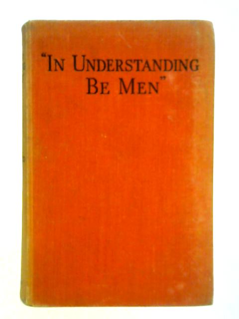 "In Understanding Be Men" By T. C. Hammond