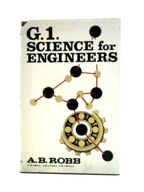 G1 Science for Engineers (Technicians and Crafts Series) By A. B. Robb