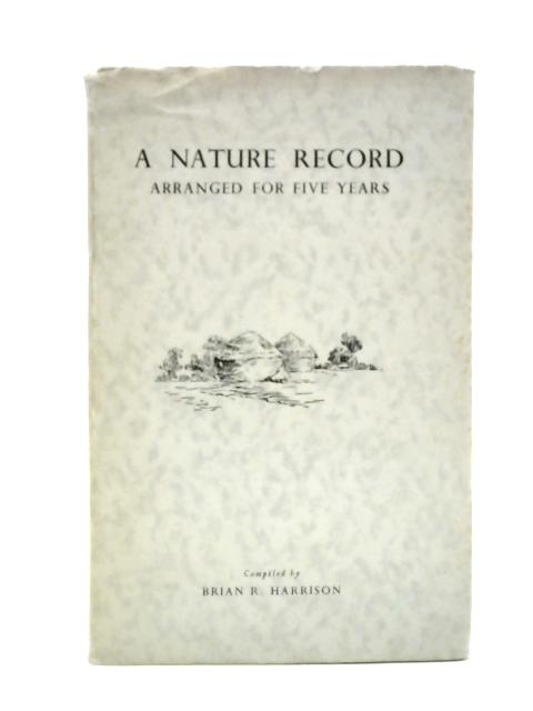 A Nature Record - Arranged for Five Years von Brian Harrison