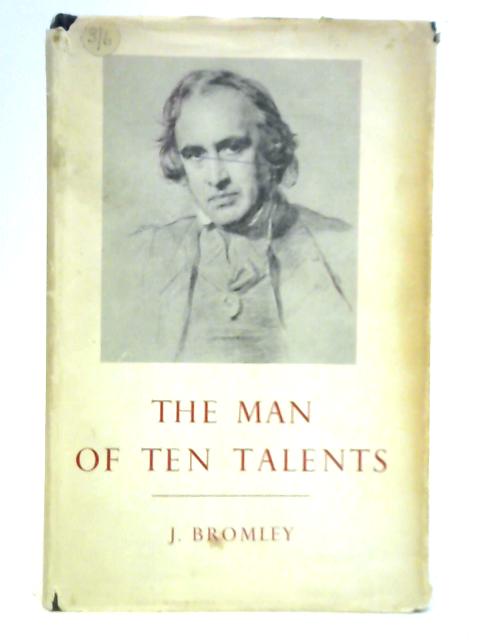 The Man of Ten Talents von J. Bromley