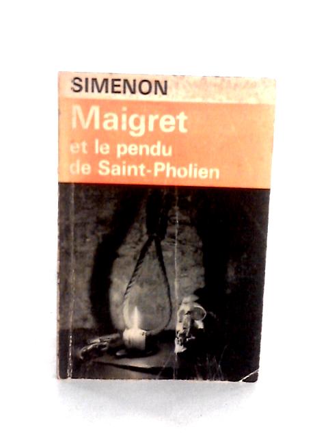 Maigret et le Pendu de Saint-Pholien von Georges Simenon