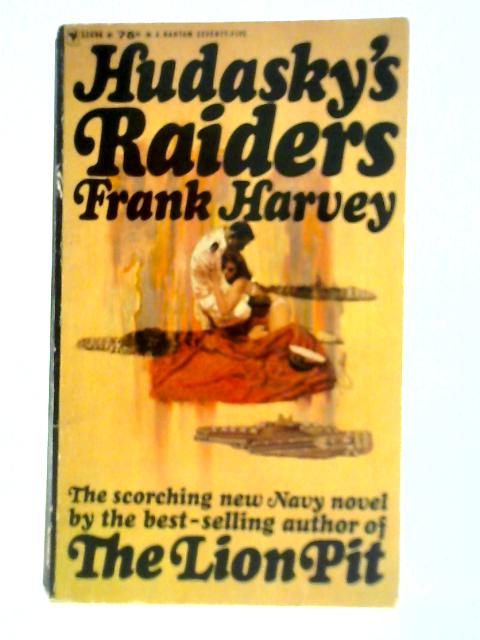 Hudasky's Raiders By Frank Harvey