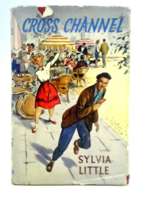 Cross Channel By Sylvia Little