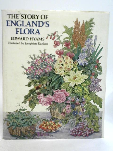 The Story of England's Flora By Edward Hyams