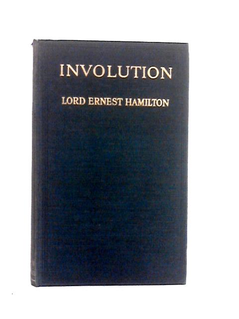 Involution By Lord Ernest Hamilton