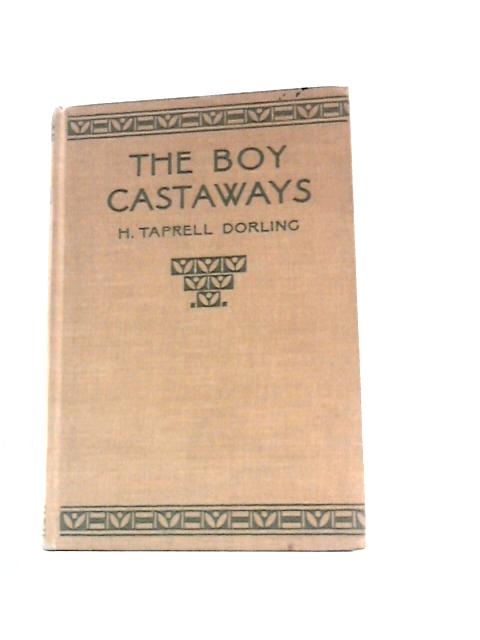 The Boy Castaways By Taprell Dorling