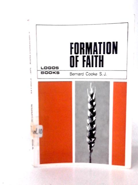 Formation of Faith By Bernard Cooke