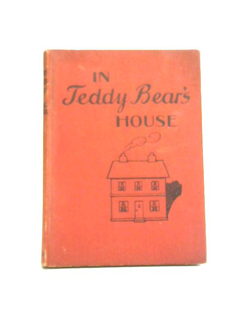 In Teddy Bear'S House By H C Cradock