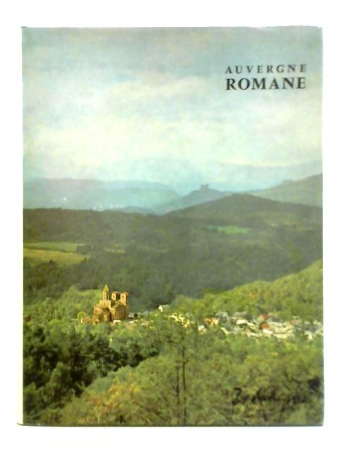 Auvergne Romane By Bernard Chaplet, et al.