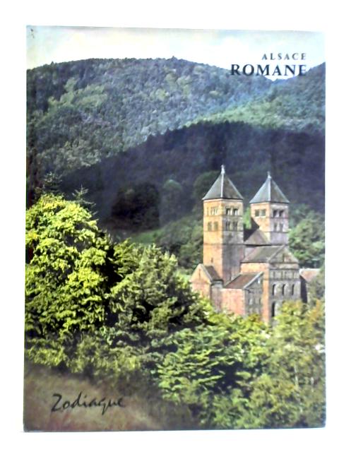 Alsace Romane By Robert Will, et al.