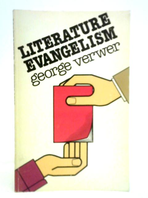 Literature Evangelism By G. Verwer