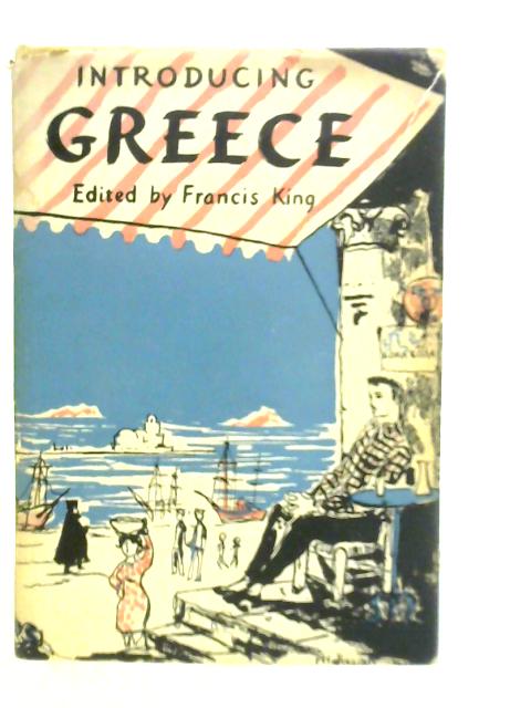 Introducing Greece By Francis King (Edt.)