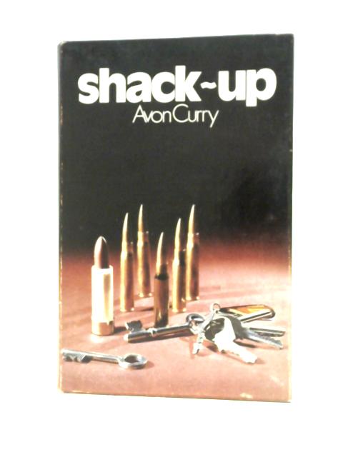 Shack-Up By Avon Curry