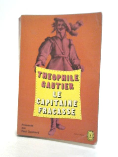 Le Capitaine Fracasse By Theophile Gautier