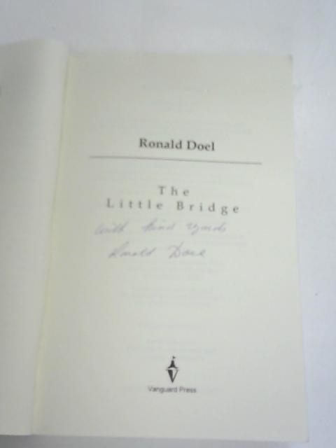 The Little Bridge By Ronald Doel
