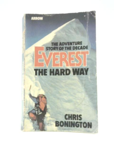Everest the Hard Way von Bonington, Sir Chris