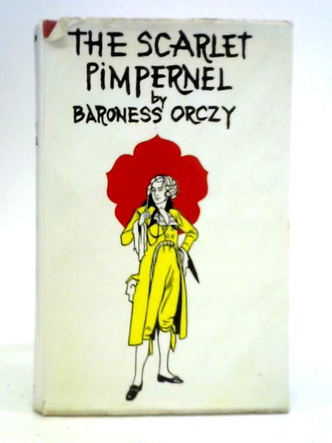 The Scarlet Pimpernel By Baroness Orczy